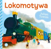 Książka : Lokomotywa... - Julian Tuwim, Kazimierz Wasilewski