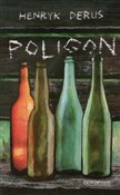 Zobacz : Poligon - Henryk Derus