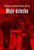 Polska książka : Moje dziec... - Dariusz Stawski