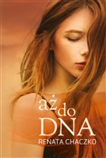 Polnische buch : aż do DNA - Renata Chaczko