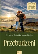 Przebudzen... - Elżbieta Śnieżkowska-Bielak -  polnische Bücher