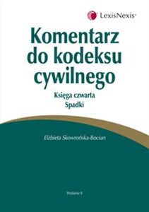 Obrazek Komentarz do kodeksu cywilnego Księga czwarta Spadki