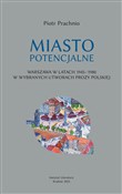 Miasto pot... - Piotr Prachnio -  fremdsprachige bücher polnisch 