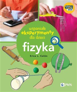 Bild von Wspaniałe eksperymenty dla dzieci. Fizyka