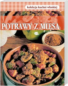 Obrazek Potrawy z mięsa Kolekcja kuchni włoskiej