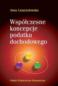 Obrazek Współczesne koncepcje podatku dochodowego Niedyskryminowanie oszczędności i inwestycji w opodatkowaniu