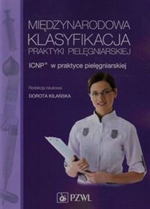 Bild von Międzynarodowa Klasyfikacja Praktyki Pielęgniarskiej ICNP w praktyce pielęgniarskiej