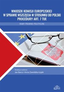 Bild von Wniosek Komisji Europejskiej w sprawie wszczęcia w stosunku do Polski procedury art. 7 TUE Ramy prawno-polityczne