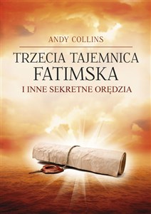 Obrazek Trzecia Tajemnica Fatimska i inne sekretne orędzia