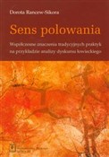 Polska książka : Sens polow... - Dorota Rancew-Sikora