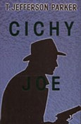 Zobacz : Cichy Joe - Jefferson Parker