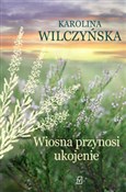 Polska książka : Wiosna prz... - Karolina Wilczyńska