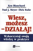 Wiesz, moż... - Ken Blanchard, Paul J. Meyer, Dick Ruhe -  Książka z wysyłką do Niemiec 