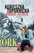 Wakacje od... - Agnieszka Topornicka -  fremdsprachige bücher polnisch 