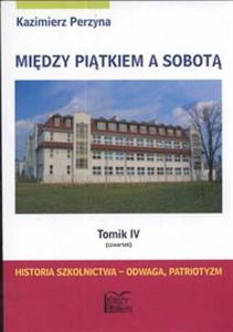 Bild von Między piątkiem a sobotą 4 czwartek Historia szkolnictwa - odwaga, patriotyzm