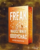 Książka : Freak. Nau... - Katarzyna Wycisk