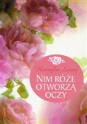 Zobacz : Nim róże o... - Henryka Łazaj