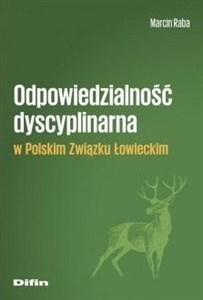 Obrazek Odpowiedzialność dyscyplinarna w Polskim Związku Łowieckim