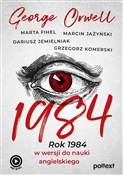 Zobacz : 1984 Rok 1... - George Orwell, Marta Fihel, Marcin Jażyński, Dariusz Jemielniak, Grzegorz Komerski