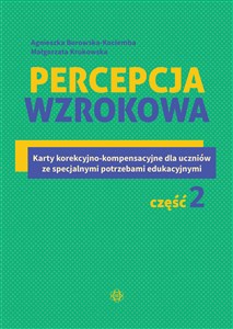 Obrazek Percepcja wzrokowa Karty korekcyjno-kompensacyjne dla uczniów ze specjalnymi potrzebami edukacyjnymi. Część 2