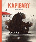 Kapibary - Alfredo Soderguit -  Polnische Buchandlung 