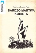 Zobacz : Bardzo mar... - Katarzyna Zwolska-Płusa