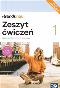 Obrazek #Trends neu 1 Język niemiecki Zeszyt ćwiczeń Edycja 2024 Liceum Technikum