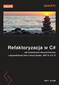 Refaktoryz... - Matt Eland -  Książka z wysyłką do Niemiec 