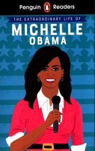 Bild von Penguin Reader Level 3 The Extraordinary Life of Michelle Obama