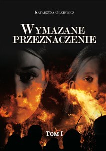 Obrazek Wymazane przeznaczenie Tom 1