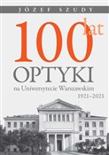 100 lat op... - Józef Szudy -  Polnische Buchandlung 