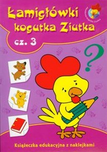 Bild von Łamigłówki Kogutka Ziutka część 3 Książeczka edukacyjna z naklejkami