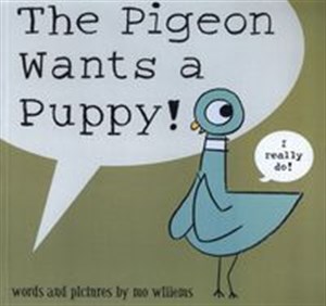 Obrazek The Pigeon Wants a Puppy!