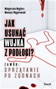 Jak usunąć... - Małgorzata Węglarz, Mateusz Węgorowski -  polnische Bücher