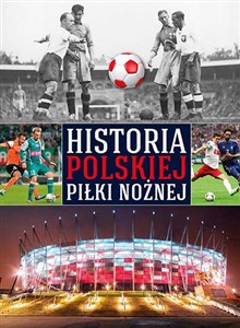 Obrazek Historia polskiej piłki nożnej