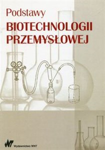 Obrazek Podstawy biotechnologii przemysłowej