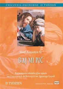 Bild von [Audiobook] Daj mi pić. Ćwiczenia duchowne mp3