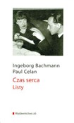 Czas serca... - Ingeborg Bachmann, Paul Celan - buch auf polnisch 