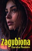 Zagubiona - Dorota Rodzim -  polnische Bücher