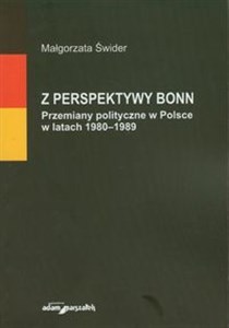 Obrazek Z perspektywy Bonn Przemiany w polityczne w Polsce w latach 1980-1989