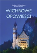 Wichrowe o... - Barbara Wrzesińska, Magdalena Wrzesińska -  polnische Bücher