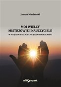 Moi wielcy... - Janusz Mariański -  polnische Bücher
