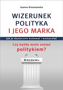 Bild von Wizerunek Polityka i jego marka Jak je skutecznie budować i wzmacniać. Czy każdy może zostać politykiem?