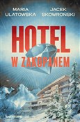 Hotel w Za... - Maria Ulatowska, Jacek Skowroński - Ksiegarnia w niemczech