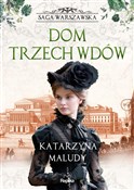 Dom trzech... - Katarzyna Maludy -  Książka z wysyłką do Niemiec 