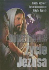 Obrazek Nieznane życie Jezusa