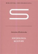 Socjologia... - Antonina Kłoskowska -  Książka z wysyłką do Niemiec 