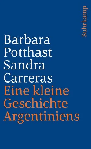 Obrazek POTTHAST, B: KLEINE GESCHICHTE ARGENTINIENS