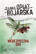 Niebezpiec... - Joanna Opiat-Bojarska -  polnische Bücher