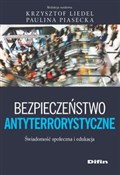 Książka : Bezpieczeń... - Krzysztof Liedel, Paulina redakcja naukowa Piasecka
